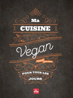 Ma cuisine vegan pour tous les jours NED