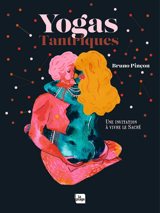 Yogas tantriques - Bruno Pinçon - La Plage