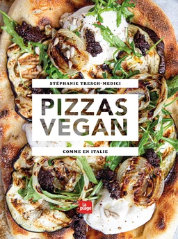 Pizzas vegan - Stéphanie Tresch-Medici - La Plage