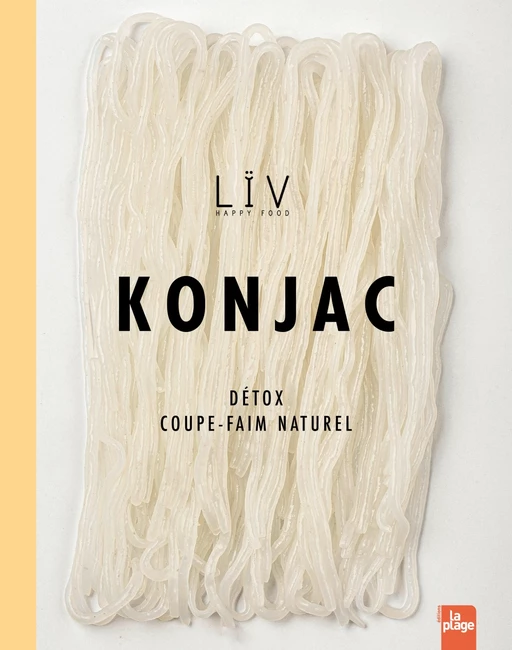 Konjac -  Liv Happy Food - La Plage