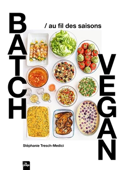 Batch vegan au fil des saisons