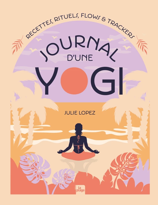 Journal d'une yogi - Julie Lopez - La Plage