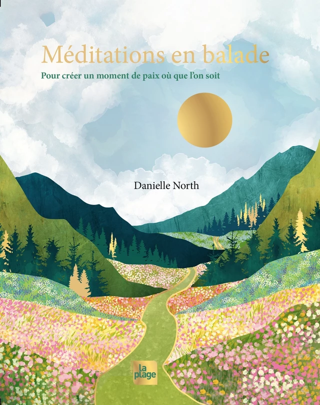 Méditations en balade - Danielle North - La Plage