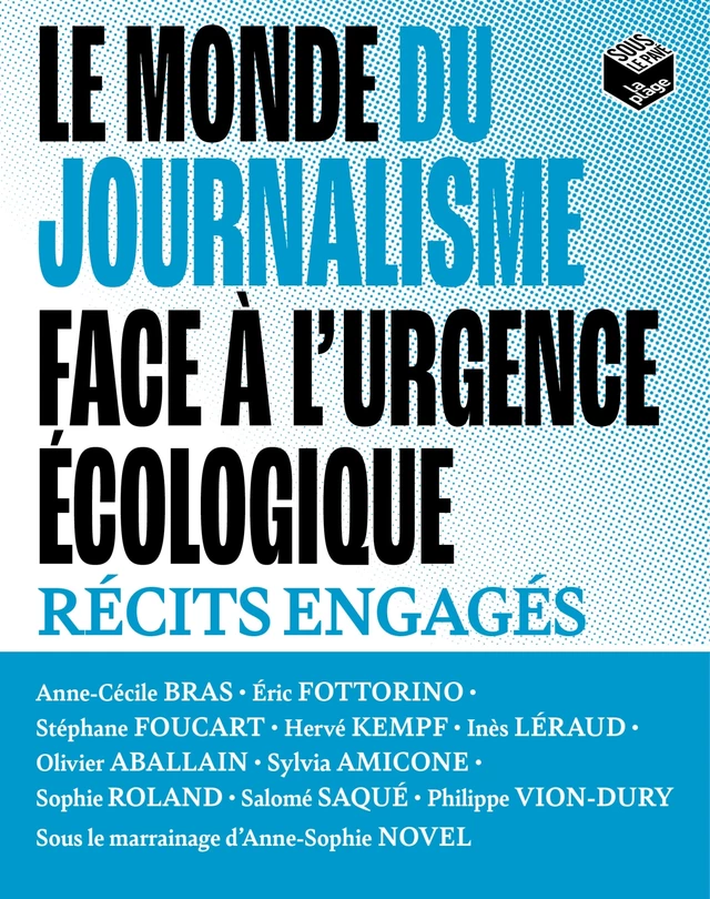 Le monde du journalisme face à l'urgence écologique -  Collectif D'Auteurs - La Plage